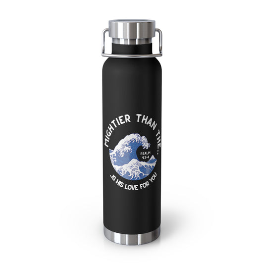 Mightier Than The Waves of the Sea...Copper Vacuum Insulated Bottle, 22oz