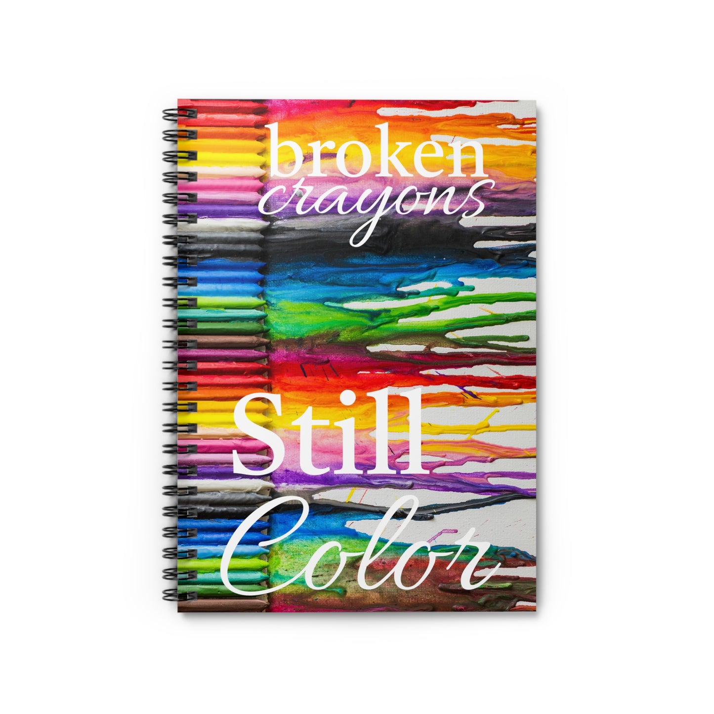 Broken Crayons Still Color- White- Spiral Notebook - Ruled Line