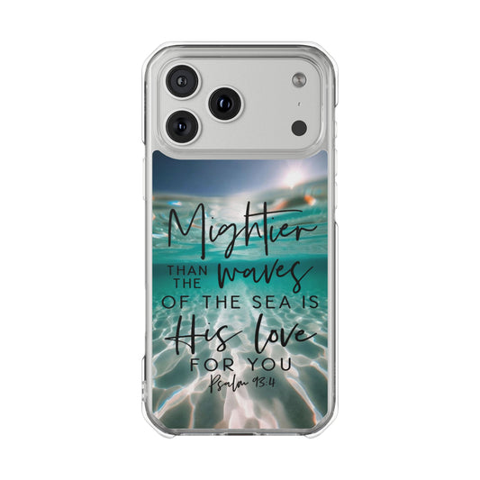 Mightier than the waves - Clear Impact Phone Case - MagSafe Compatible
