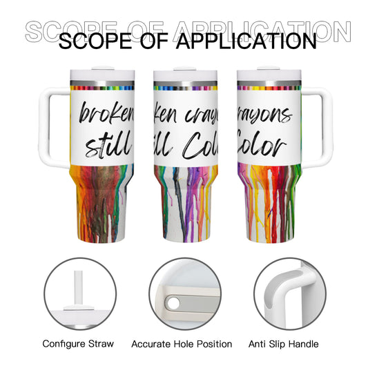 Tumbler - Broken Crayons Still Color