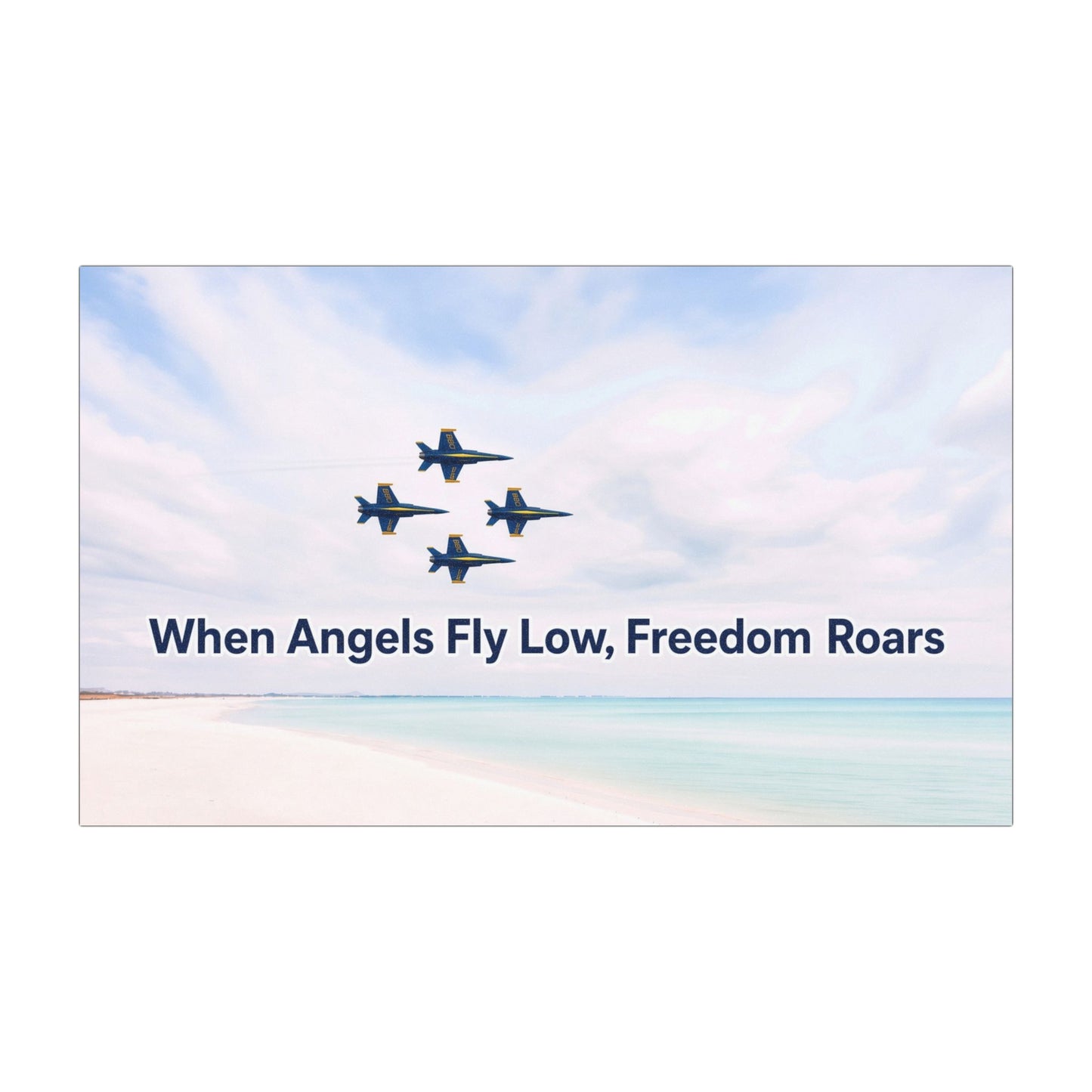 Car Magnets - When Blue Angels Fly Low